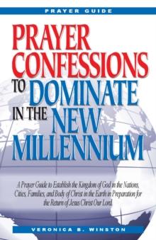 Prayer Confessions to Dominate in the New Melinnium