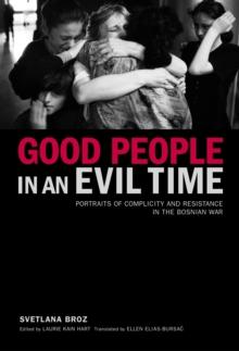 Good People in an Evil Time