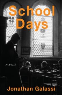 School Days : A Novel