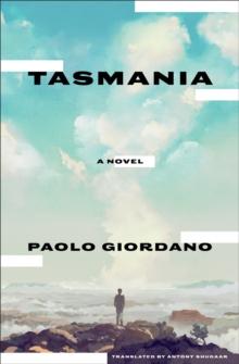 Tasmania : A Novel