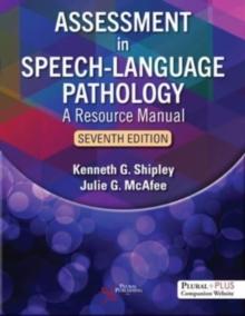 Assessment in Speech-Language Pathology : A Resource Manual