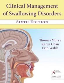 Clinical Management Of Swallowing Disorders