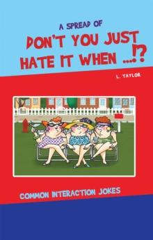 Don't You Just Hate It When...!? : Common Interaction Jokes