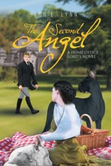 The Second Angel : A Home Office Lord's Novel