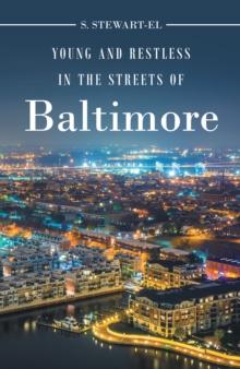 Young and Restless in the Streets of Baltimore