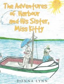 The Adventures of Harbour and His Sister, Miss Kitty