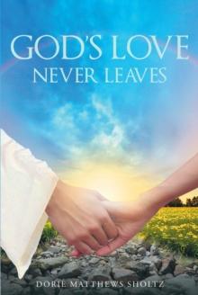 God's Love Never Leaves