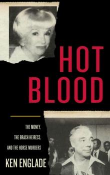 Hot Blood : The Money, the Brach Heiress, and the Horse Murders