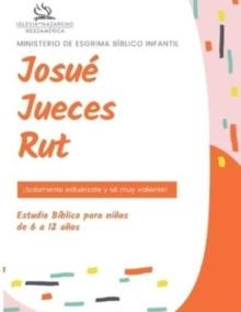 Ministerio De Esgrima Biblico Infantil : Josue, Jueces y Rut