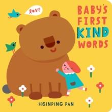 Baby's First Kind Words : A Board Book