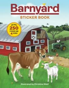 Barnyard Sticker Book : Includes 250 Stickers and 4 Scenes