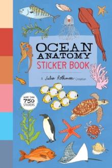 Ocean Anatomy Sticker Book : A Julia Rothman Creation; More than 750 Stickers