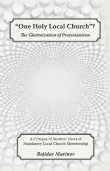 "One Holy Local Church"? : The Ghettoization of Protestantism