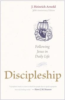 Discipleship : Following Jesus in Daily Life (30th Anniversary Edition)