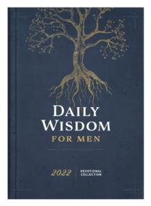 Daily Wisdom for Men 2022 Devotional Collection