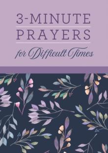 3-Minute Prayers for Difficult Times