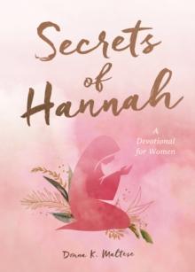 Secrets of Hannah : A Devotional for Women