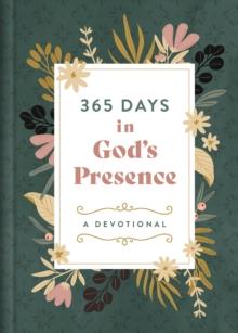 365 Days in God's Presence : A Devotional