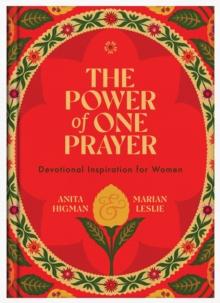 The Power of One Prayer : Devotional Inspiration for Women