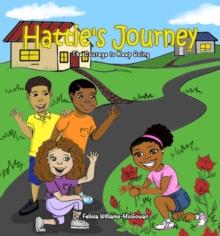 Hattie's Journey : The Courage to Keep Going