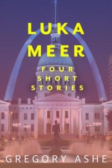 Luka Meer: Four Short Stories