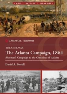 The Atlanta Campaign, 1864 : Sherman'S Campaign to the Outskirts of Atlanta