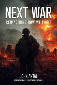 Next War : Reimagining How We Fight