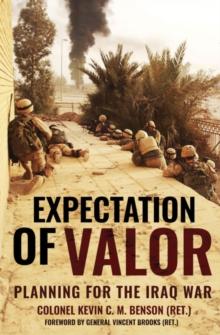 Expectation of Valor : Planning for the Iraq War