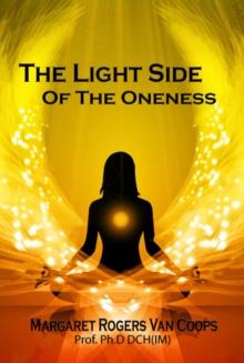 The Light Side of the Oneness