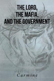 The Lord, The Mafia, and The Government