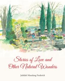 Stories of Love and Other Natural Wonders