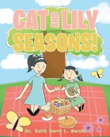 Cat And Lily Seasons!