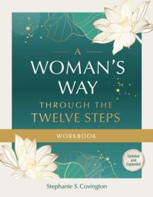 A Woman's Way through the Twelve Steps Workbook