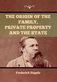 The Origin of the Family, Private Property and the State