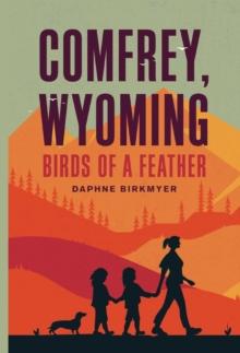 COMFREY, WYOMING : Birds of a Feather