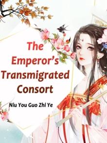 The Emperor's Transmigrated Consort