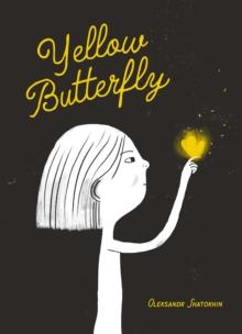 Yellow Butterfly : A story from Ukraine