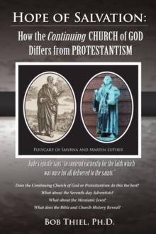 Hope of Salvation: How the Continuing Church of God Differs from Protestantism