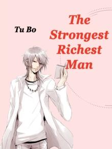 The Strongest Richest Man