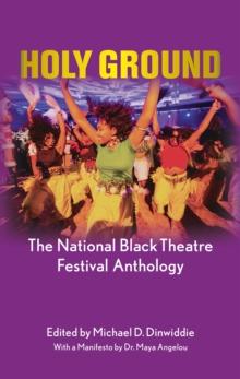 Holy Ground : The National Black Theatre Festival Anthology