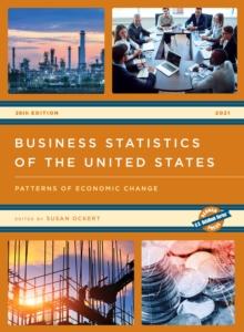 Business Statistics of the United States 2021 : Patterns of Economic Change