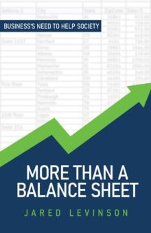 More Than a Balance Sheet : Business's Need to Help Society