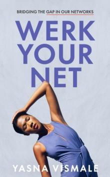 Werk Your Net : Bridging the Gap in Our Networks