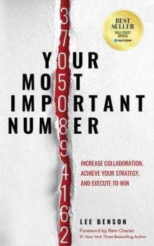 Your Most Important Number : Increase Collaboration, Achieve Your Strategy, and Execute to Win