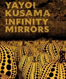 Yayoi Kusama: Infinity Mirrors