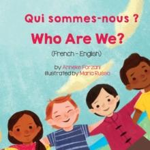 Who Are We? (French-English) Qui sommes-nous ?