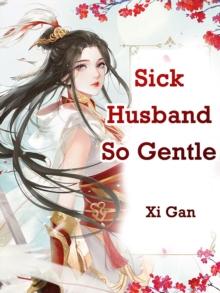 Sick Husband So Gentle