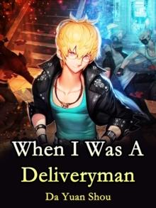 When I Was A Deliveryman