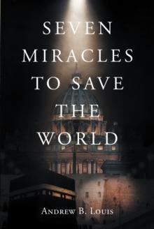 Seven Miracles to Save the World