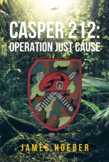 Casper 212: Operation Just Cause